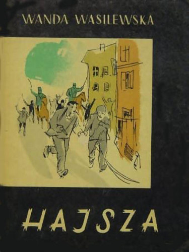Wanda Wasilewska - Hajsza