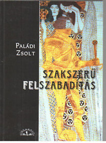 Paldi Zsolt - Szakszer felszabadts