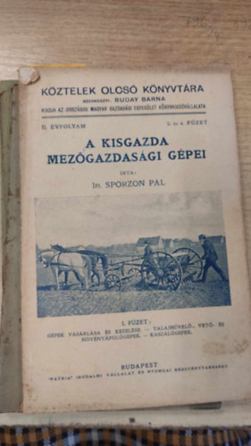 Ifj. Sporzon P�l - A kisgazda mez�gazdas�gi g�pei