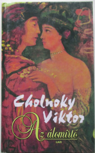 Cholnoky Viktor - Az �lomirt�