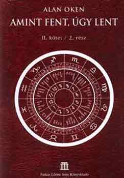 Alan Oken - Amint fent, úgy lent II/2. (A horoszkóp)