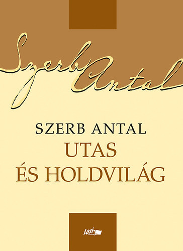 Szerb Antal - Utas �s holdvil�g