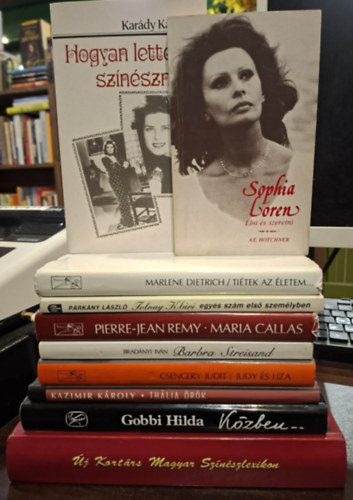 Kazimir K�roly, Csengery Judit, Brad�nyi Iv�n, Pierre-Jean Remy, P�rk�ny L�szl�, Marlene Dietrich, Kar�dy Katalin, A.E. Hotchner Gobbi Hilda - (10 db) Sz�n�szettel kapcsolatos K�NYVMENT� AJ�NLAT: K�zben, Th�lia �r�k, Judy �s Liza, Barbara Streisand, Maria Callas, Tolnay Kl�ri egyes sz�m els� szem�lyben, Ti�tek az �letem..., Hogyan lettem sz�n�szn�?, Sophia Loren (�lni �
