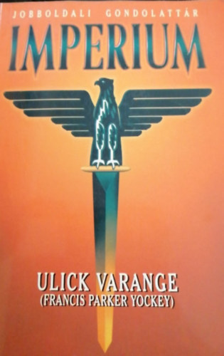 Ulick Varange - Imperium- At�rt�nelem �s a politika filoz�fi�ja
