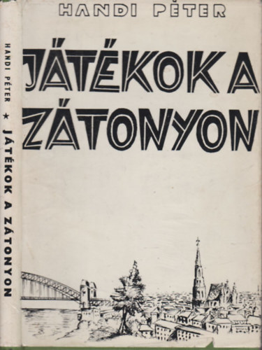 Handi Pter - Jtkok a ztonyon (dediklt)