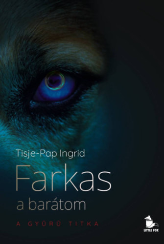 Tisje-Pap Ingrid - Farkas a bar�tom