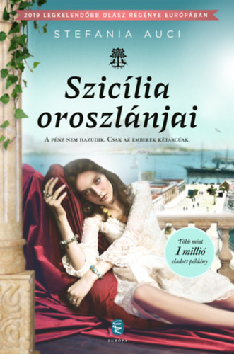 Stefania Auci - Sziclia oroszlnjai