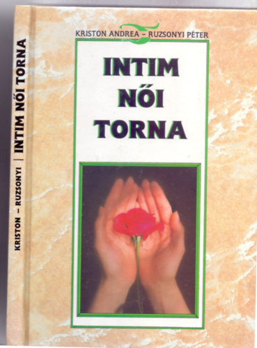 Kriston Andrea - Ruzsonyi P�ter - Intim n�i torna (Wierdl Zsuzsa illusztr�ci�ival)