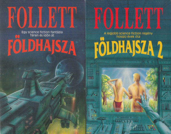 James Follett - F�ldhajsza I-II.
