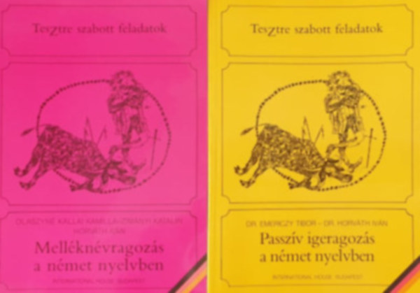 Zim�nyi Katalin, Horv�th Iv�n Olaszyn� K�llai Kamilla - TesZtre szabott feladatok (2 k�tet): Mell�kn�vragoz�s a n�met nyelvben, Passz�v igeragoz�s a n�met nyelvben