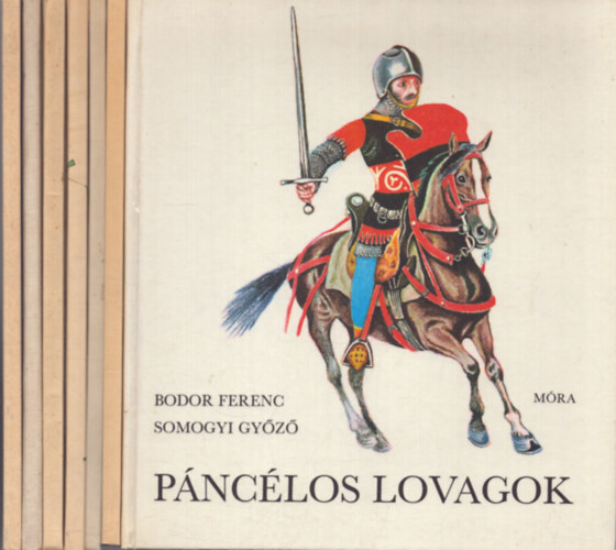 Tbb szerz - 7 db gyermek ismeretterjeszt ktet: Hd a foly felett - Varzsfvek - Pontok, vonalak, idomok, Ez neked is sikerl, A bagolyvr s laki - A csepptl az cenig - Pnclos lovagok