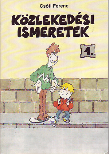 Cs�ti Ferenc - K�zleked�si ismeretek 1.