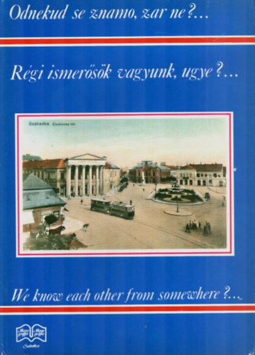 Duranci Bla - Rgi ismersk vagyunk, ugye?
