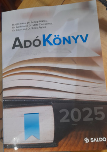 Dr. Dr. Burj�n �kos Kov�csn� Dr. Sipos �gnes - Dr. Fellegi Mikl�s - Dr. Gal�ntain� Dr. M�t� Zsuzsanna - Dr. Kov�csn� Dr. Spipos �gnes - Ad�k�nyv 2025