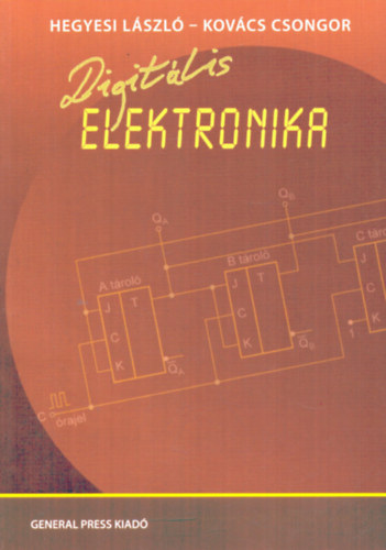 Hegyesi Lszl; Kovcs Csongor - Digitlis elektronika