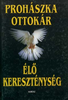 Prohszka Ottokr - l keresztnysg