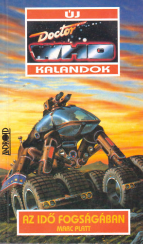 Marc Platt - Doctor Who: Az idő fogságában
