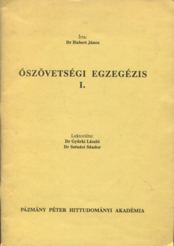 Dr. Hubert J�nos - �sz�vets�gi egzeg�zis I.