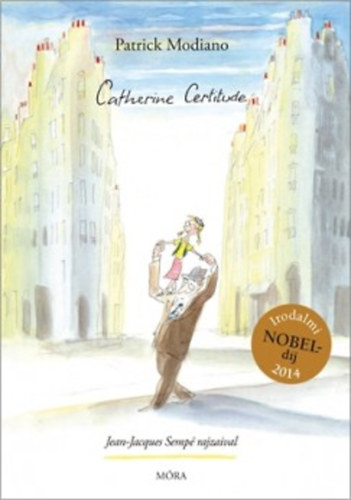 Patrick Modiano - Catherine Certitude