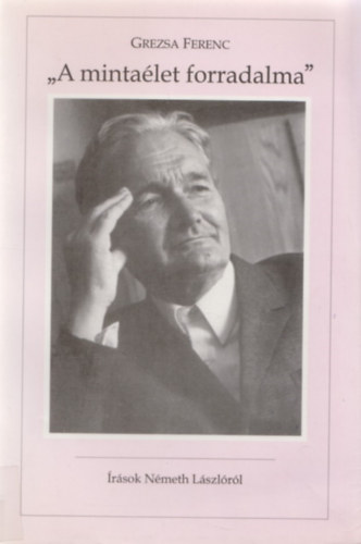 Grezsa Ferenc - ""A minta�let forradalma''
