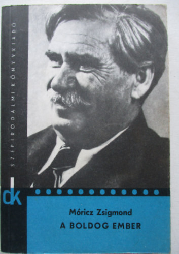 M�ricz Zsigmond - A boldog ember