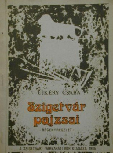 jkry Csaba - Szigetvr pajzsai -regnyrszlet-