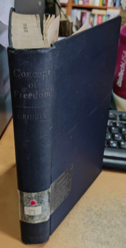 C.M., Ph.D. Rev. Carl W. Grindel - Concept of Freedom (A szabadság fogalma)