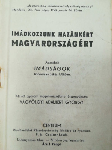 Vgvlgyi Adalbert Gyrgy - Imdkozzunk haznkrt magyarorszgrt