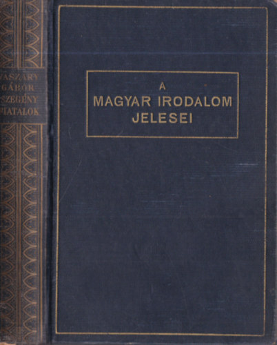 Vaszary G�bor - Szeg�ny fiatalok - A Magyar Irodalom Jelesei