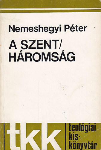 Nemeshegyi Péter - A Szentháromság