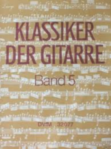 Klassiker der gitarre 5 - Classics of the guitar 5