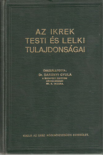 Dr. Darányi Gyula - Az ikrek testi és lelki tulajdonságai