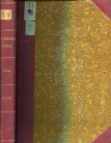 Hampel József - Archaeologiai értesítő Uj Folyam XXIX. kötet (1909)