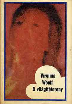 Virginia Woolf - A vil�g�t�torony