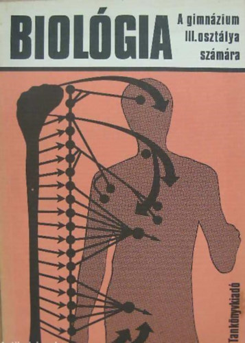 H�mori J�zsef - Biol�gia a gimn�zium III. oszt�lya sz�m�ra