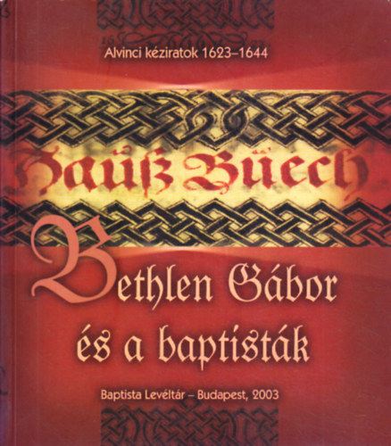 Bethlen Gábor és a baptisták