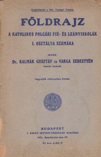 Dr. Varga Sebestyn Klmr Gusztv - Fldrajz a katolikus polgri fi- s lenyiskolk I. osztlya szmra