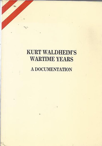 Kurt Waldheim's Wartime Years - Kurt Waldheim hbors vei