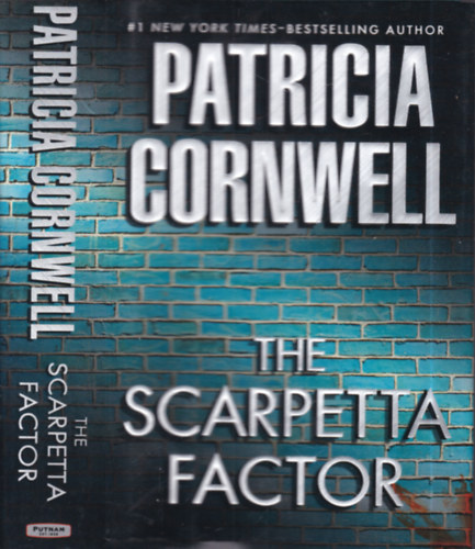 Patricia Cornwell - The Scarpetta Factor