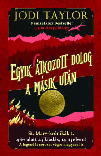 Jodi Taylor - Egyik átkozott dolog a másik után
