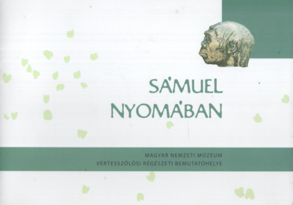 Markó András - Sámuel nyomában