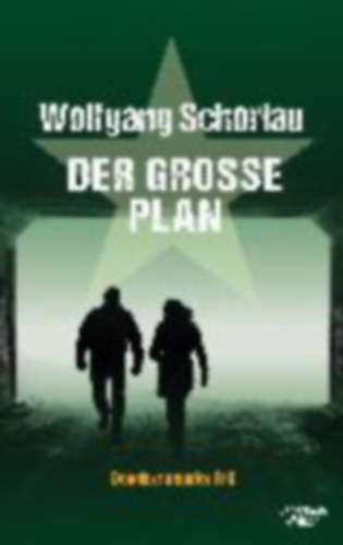 Wolfgang Schorlau - Der gro�e Plan