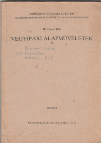Dr. Enyedi B�la - Vegyipari alapm�veletek II.