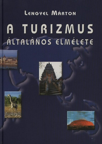 Lengyel Mrton - A turizmus ltalnos elmlete