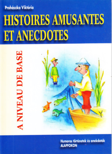 Prohszka Viktria - Histories amusantes et anacdotes
