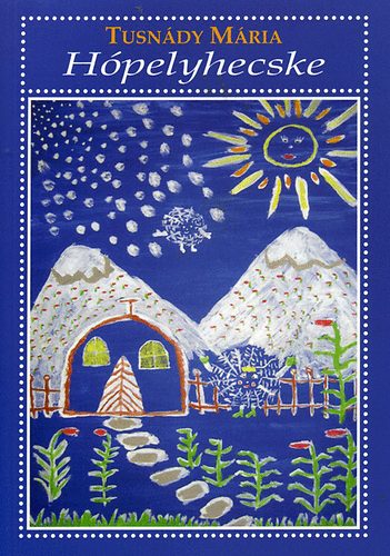 Tusn�dy M�ria - H�pelyhecske