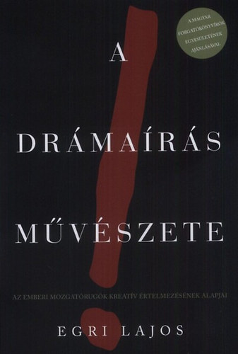 Egri Lajos - A dr�ma�r�s m�v�szete