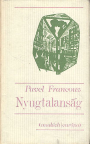 Pavel Francouz - Nyugtalans�g