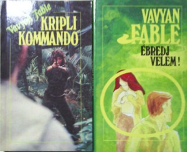 Vavyan Fabe - Ébredj velem! + Kripli kommandó