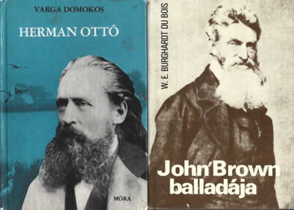 2 db knyv, Varga Domokos: Herman Ott, W. E. Burghardt Du Bois: John Brown balladja